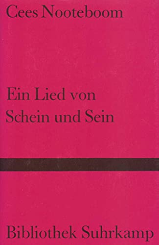 Ein Lied von Schein und Sein (Bibliothek Suhrkamp)