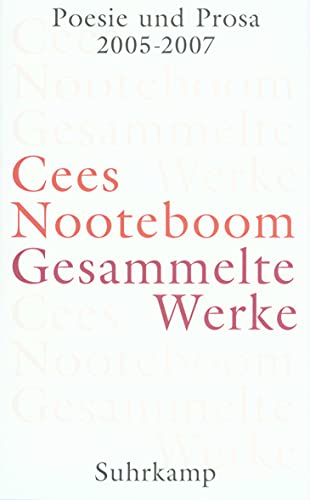 Gesammelte Werke in neun Bänden: Band 9: Poesie und Prosa 2005-2007 von Suhrkamp Verlag AG