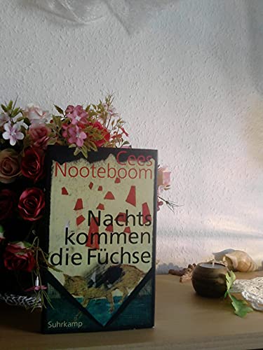 Nachts kommen die Füchse: Erzählungen Nachts kommen die Füchse: Erzählungen