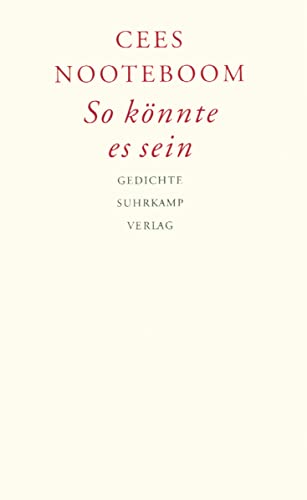 So könnte es sein. Zo kon het zijn: Gedichte So könnte es sein. Zo kon het zijn: Gedichte