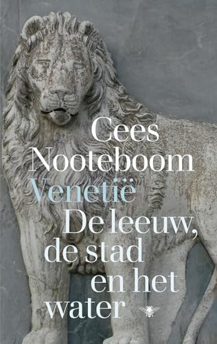 Venetië: de leeuw, de stad en het water von De Bezige Bij