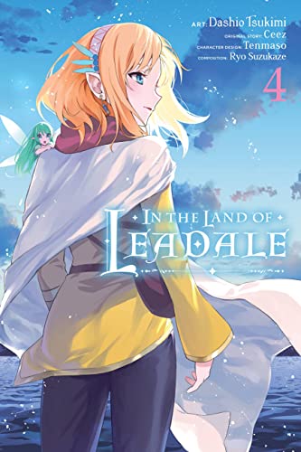 In the Land of Leadale, Vol. 4 (manga): Volume 4 (IN THE LAND OF LEADALE GN)