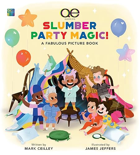 Queer Eye Slumber Party Magic!: A Fabulous Picture Book von Running Press Kids
