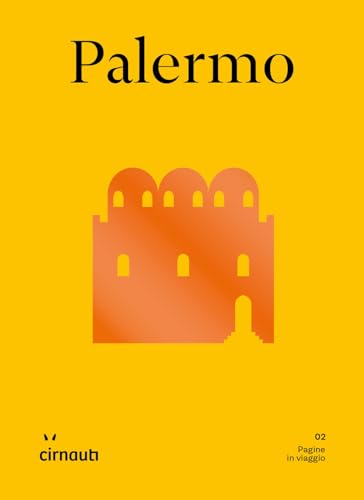 Palermo (Pagine in viaggio) von Cirnauti