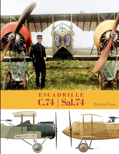 Escadrille C.74 / Sal.74 von Aeronaut Books