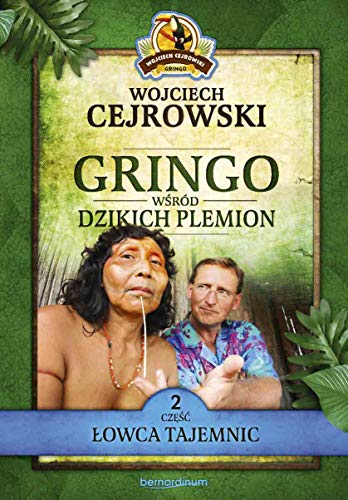 Gringo wśród dzikich plemion. Część 2: Łowca tajemnic von Bernardinum