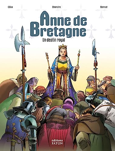 Anne de Bretagne: Un destin royal von FATON JEUNESSE