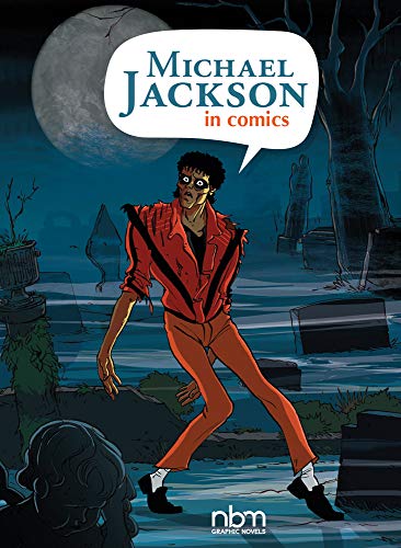 Michael Jackson in Comics! (NBM Comics Biographies) von Nantier Beall Minoustchine Publishing