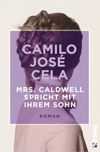 Mrs. Caldwell spricht mit ihrem Sohn: Roman Mrs. Caldwell spricht mit ihrem Sohn: Roman von Piper Edition