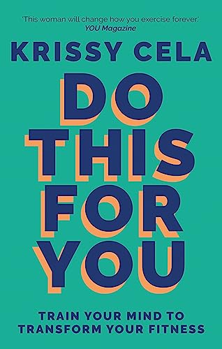 Do This for You: Train Your Mind To Transform Your Fitness von Octopus Publishing Ltd.