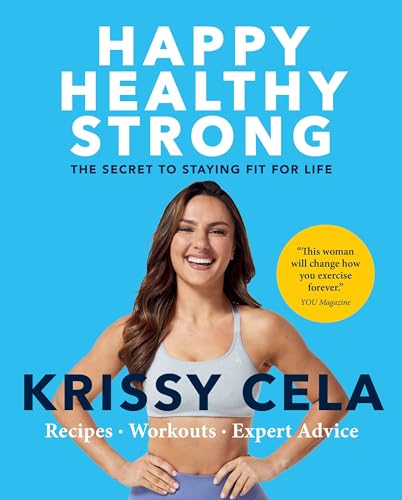 Happy, Healthy, Strong: The Secret to Staying Fit for Life von Hachette Go