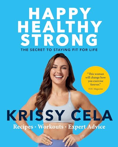 Happy, Healthy, Strong: The Secret to Staying Fit for Life