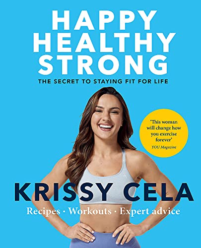 Happy Healthy Strong: The secret to staying fit for life von Aster