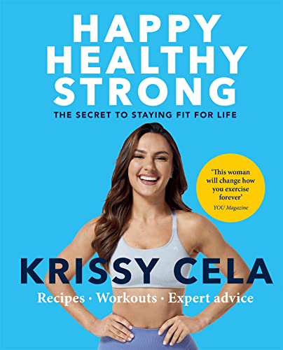 Happy Healthy Strong: The secret to staying fit for life von Aster