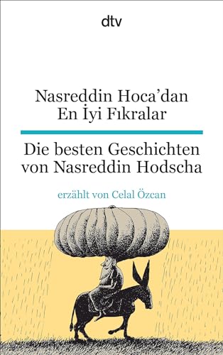 Nasreddin Hoca'dan En İyi Fıkralar Die besten Geschichten von Nasreddin Hodscha: dtv zweisprachig für Einsteiger – Türkisch von dtv Verlagsgesellschaft