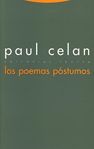 Los poemas póstumos (La Dicha de Enmudecer) von Editorial Trotta, S.A.