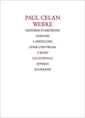 Werke. Historisch-kritische Ausgabe. I. Abteilung: Lyrik und Prosa: Band 9: Lichtzwang Werke. Historisch-kritische Ausgabe. I. Abteilung: Lyrik und Prosa: Band 9: Lichtzwang von Suhrkamp Verlag AG