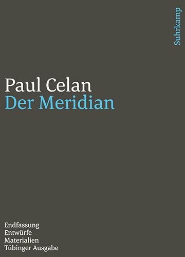 Werke. Tübinger Ausgabe: Der Meridian. Endfassung – Entwürfe – Materialien Werke. Tübinger Ausgabe: Der Meridian. Endfassung – Entwürfe – Materialien von Suhrkamp Verlag AG