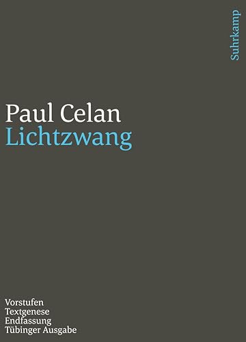 Werke. Tübinger Ausgabe: Lichtzwang. Vorstufen – Textgenese – Endfassung Werke. Tübinger Ausgabe: Lichtzwang. Vorstufen – Textgenese – Endfassung von Suhrkamp Verlag AG