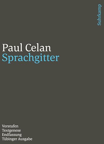 Werke. Tübinger Ausgabe: Sprachgitter. Vorstufen – Textgenese – Endfassung Werke. Tübinger Ausgabe: Sprachgitter. Vorstufen – Textgenese – Endfassung von Suhrkamp Verlag AG