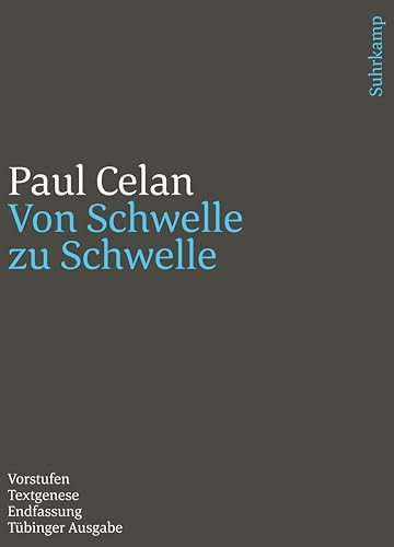 Werke. Tübinger Ausgabe: Von Schwelle zu Schwelle. Vorstufen – Textgenese – Endfassung Werke. Tübinger Ausgabe: Von Schwelle zu Schwelle. Vorstufen – Textgenese – Endfassung