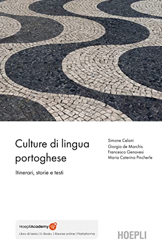 Culture di lingua portoghese. Itinerari, testi, immagini (Letteratura e civiltà straniere) von Hoepli
