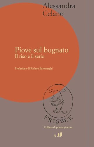 Piove sul bugnato. Il riso e il serio von Industria & Letteratura