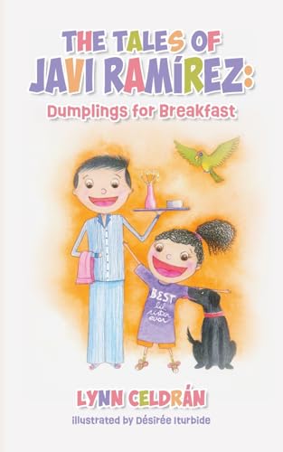 The Tales of Javi Ramírez: Dumplings for Breakfast von Palmetto Publishing
