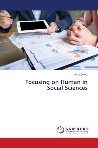 Focusing on Human in Social Sciences: DE von LAP LAMBERT Academic Publishing