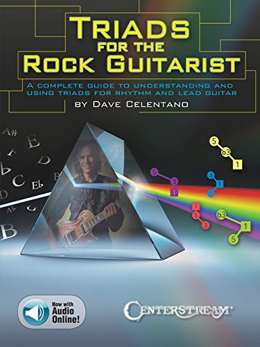 Triads for the Rock Guitarist: A Complete Guide to Understanding and Using Triads for Rhythm and Lead Guitar von Centerstream Publications