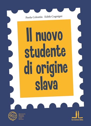 Il nuovo studente di origine slava. Ediz. per la scuola (La Linea Edu) von La Linea (Bologna)