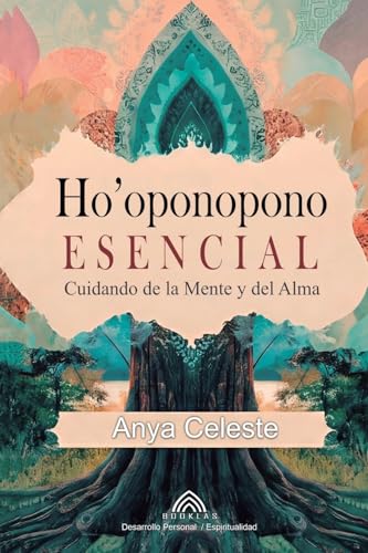 Ho'oponopono Esencial: Cuidando de la Mente y del Alma von Imprint