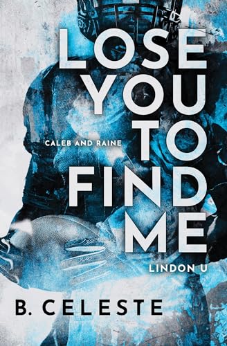 Lose You to Find Me (Lindon U) von Bloom Books