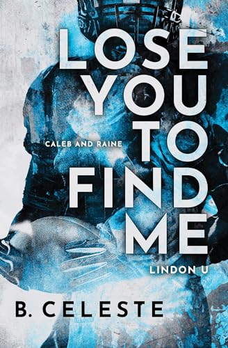 Lose You to Find Me (Lindon U)