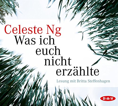 Was ich euch nicht erzählte: Lesung mit Britta Steffenhagen (6 CDs) von Der Audio Verlag, Dav