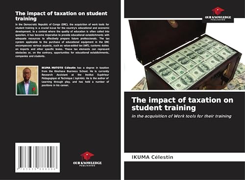The impact of taxation on student training: in the acquisition of Work tools for their training von VDM Verlag