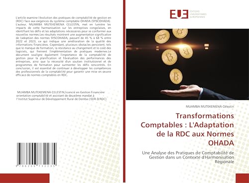 Transformations Comptables : L'Adaptation de la RDC aux Normes OHADA: Une Analyse des Pratiques de Comptabilité de Gestion dans un Contexte d'Harmonisation Régionale von Éditions universitaires européennes