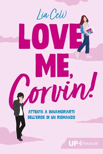 Love me, Corvin! (Up Feltrinelli) von Feltrinelli