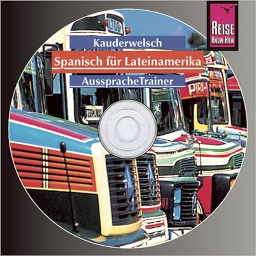 Reise Know-How Kauderwelsch AusspracheTrainer Spanisch für Lateinamerika (Audio-CD): Kauderwelsch-CD von Reise Know-How