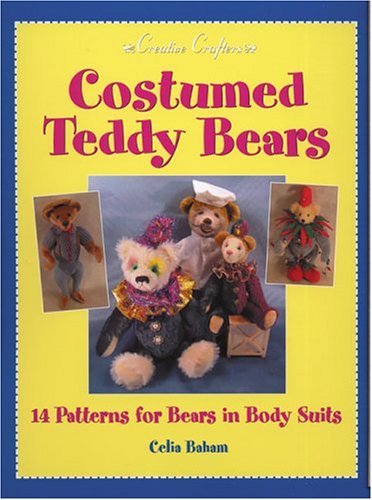 Costumed Teddy Bears: 14 Patterns for Bears in Body Suits (Creative Crafters) von Portfolio Press