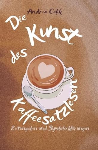 Die Kunst des Kaffeesatzlesens: Zeitangaben & Symbolerklärungen