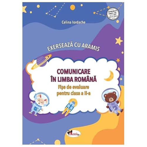 Comunicare In Limba Romana. Exerseaza Cu Aramis. Fise De Evaluare. Clasa 2 von Aramis