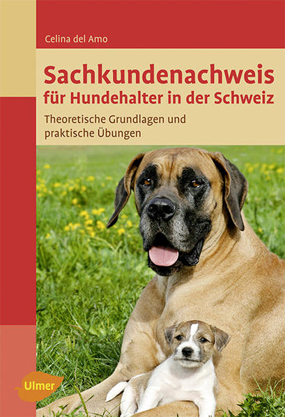 Sachkundenachweis für Hundehalter in der Schweiz von Verlag Eugen Ulmer