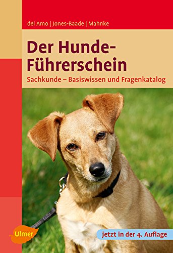 Der Hundeführerschein – Das Original: Sachkunde – Basiswissen und Fragenkatalog