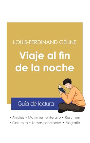 Guía de lectura Viaje al fin de la noche de Louis-Ferdinand Céline (análisis literario de referencia y resumen completo) von Paideia Educación
