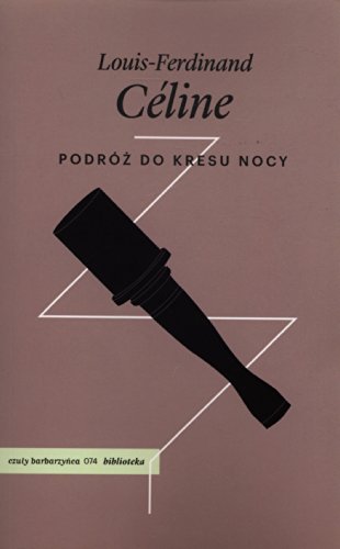 Podroz do kresu nocy von Czuly Barbarzynca Press