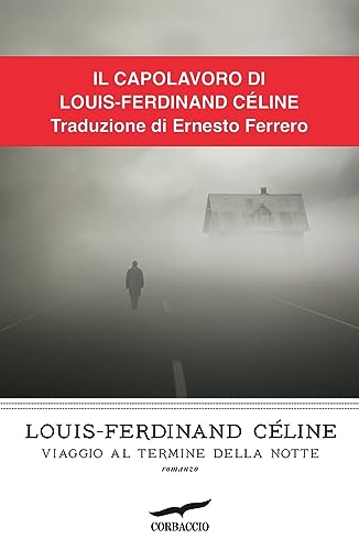 Viaggio al termine della notte (I grandi scrittori)