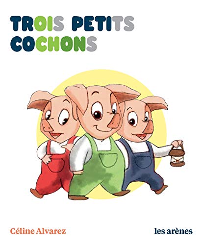 Trois petits cochons - Les Lectures Naturelles von ARENES