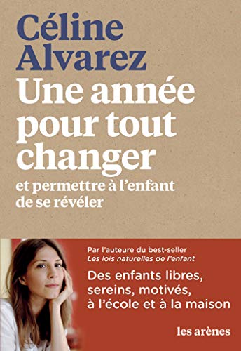 Une année pour tout changer et permettre à l'enfant de se révéler von ARENES