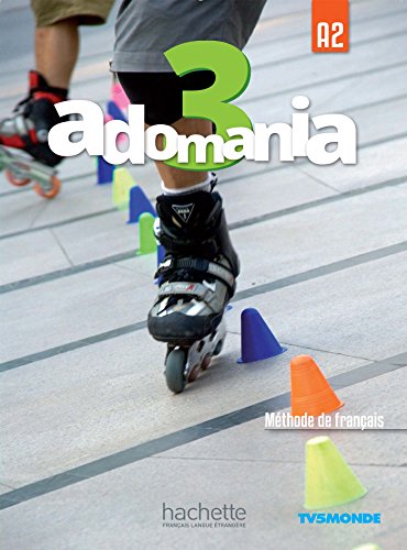 Adomania 3: Livre de l'eleve. A2